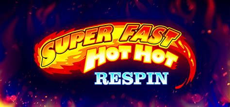 Super Fast Hot Hot Respin Sportingbet
