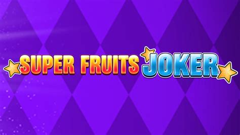 Super Fruits Joker Novibet