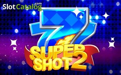 Super Shot 2 Slot Gratis