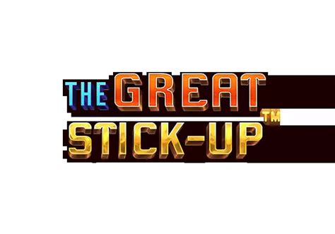 The Great Stick Up Sportingbet