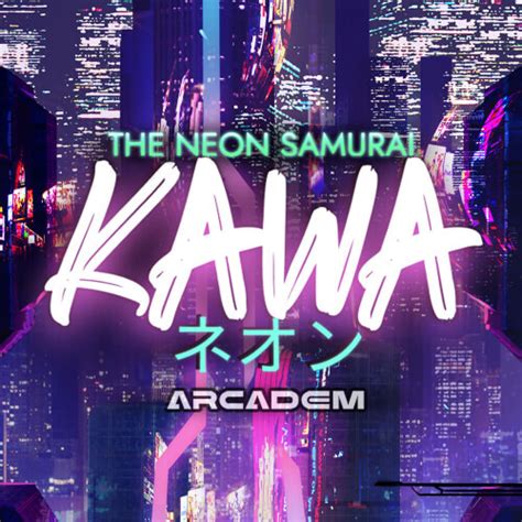 The Neon Samurai Kawa Brabet