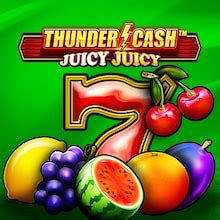 Thunder Cash Juicy Juicy Betway