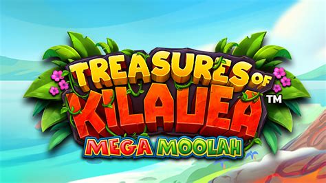 Treasures Of Kilauea Mega Moolah Betano