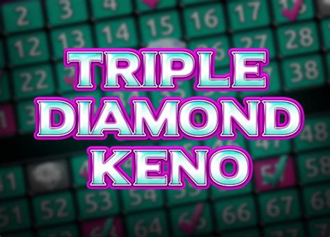 Triple Diamond Keno Betano