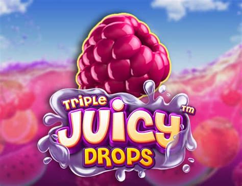 Triple Juicy Drops Slot Gratis