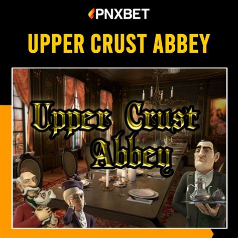 Upper Crust Abbey Betano