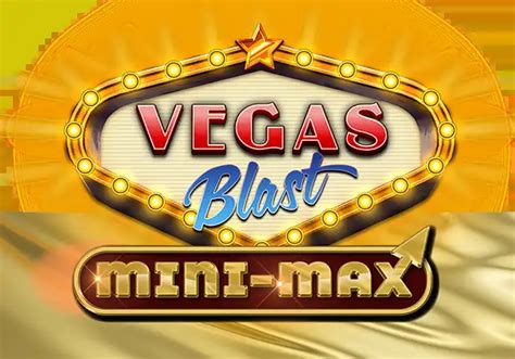 Vegas Blast Mini Max Bet365
