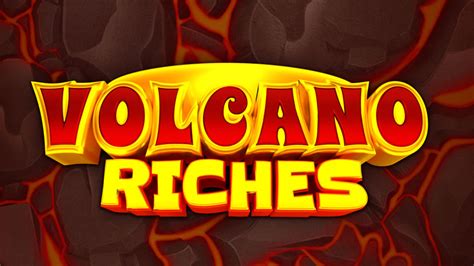 Volcano Riches Betano