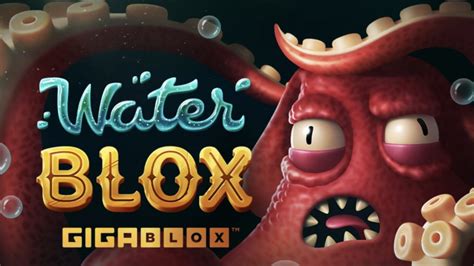 Water Blox Gigablox Blaze