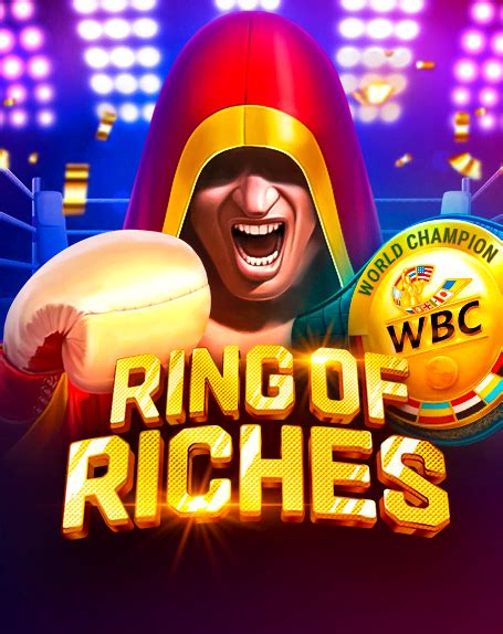 Wbc Ring Of Riches Netbet