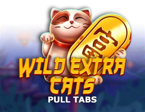 Wild Extra Cats Pull Tabs Betsul