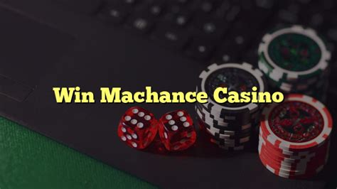 Win Machance Casino App