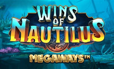 Wins Of Nautilus Megaways Bet365