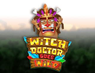 Witch Doctor Goes Wild Brabet